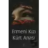 Ermeni Kızı Kürt Anası