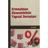 Ermenistan Ekonomisinin Yapısal Sorunları