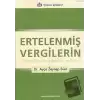 Ertelenmiş Vergilerin Finansal Raporlamadaki Yeri ve Önemi