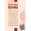 Ertesi Gün- Kesanus