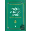 Esbab-u Vurudil Hadis - Hadisler ve Sebepleri