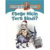 Eşeğe Niçin Ters Bindi?