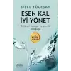 Esen Kal İyi Yönet