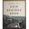 Esir Şehirde Spor