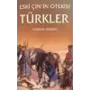 Eski Çinin Ötekisi Türkler