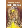 Eski Köyün Gizi