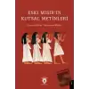 Eski Mısır’ın Kutsal Metinleri