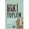 Eski Toplum