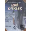 Eski Tüfekler