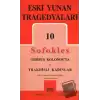 Eski Yunan Tragedyaları 10 Sofokles