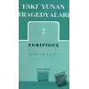 Eski Yunan Tragedyaları 2 - Bakkhalar