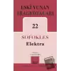 Eski Yunan Tragedyaları 22 Elektra