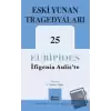 Eski Yunan Tragedyaları 25 İfigenia Auliste