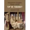 Eskiçağlardan Ortaçağlara Doğuda ve Batıda Tıp ve Tababet