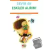 Eskiler Alırım!