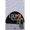 Eskimo Masalları (Özel Ayracıyla)