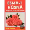 Esma-i Hüsna Hikmeti, Fazileti, Esrarı (Küçük Boy) (Dua-026)