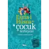 Esma-i Hüsna ile Çocuk Terbiyesi