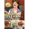 Esra Ceyhan’ın Mutfağından