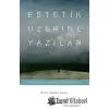 Estetik Üzerine Yazılar