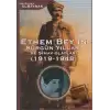 Ethem Bey’in Sürgün Yılları ve Simav Olayları (1919-1948)