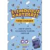 Etimoloji Kartları – Günlük Hayatta Kullandığımız Kelimelerin Hikayeleri