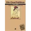 Etin Cinsel Politikası