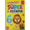 Etkinlikli Süper Boyama - 6 Yaş