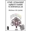 Etmi - Etmanaki Aşireti ve Röportajlar