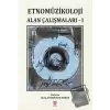 Etnomüzikoloji Alan Çalışmaları 1