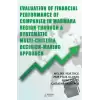 Evaluation of Financial Performance of Companies in Marmara Region Through A Systematic Multi-Criteria Decision-Making Approach