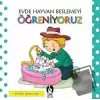 Evde Hayvan Beslemeyi Öğreniyoruz