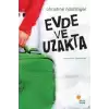 Evde ve Uzakta