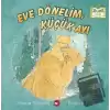 Eve Dönelim, Küçük Ayı (Ciltli)