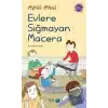 Evlere Sığmayan Macera