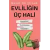 Evliliğin Üç Hali