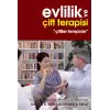 Evlilik ve Çift Terapisi  Çiftler Terapide