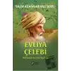 Evliya Çelebi - Bilim Adamlarımız Serisi