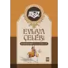 Evliya Çelebi Seyahatnamesi’nden Seçmeler