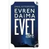 Evren Daima Evet Der