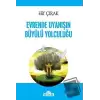 Evrende Uyanışın Büyülü Yolculuğu