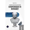 Evrensel Ahlakın Temeli Olarak Schopenhauer ve Merhamet