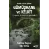 Evvel Zaman İçinde Gümüşhane ve Kelkit -Yaşam, Kültür ve Mutfak-