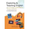 Exploring and Teaching English as a Foreign Language to Young Learners - An Activity Based Guide