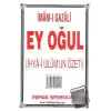 Ey Oğul (Sohbet-004)