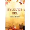 Eylül’de Gel