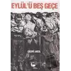 Eylül’ü Beş Geçe