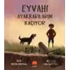 Eyvah! Ayakkabılarım Kaçıyor