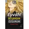 Eyvah! Boşandım Özgürüm