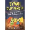 Eyvah İşler Karıştı! - Gururlu Ispanak, Havalı Makarnaya Karşı